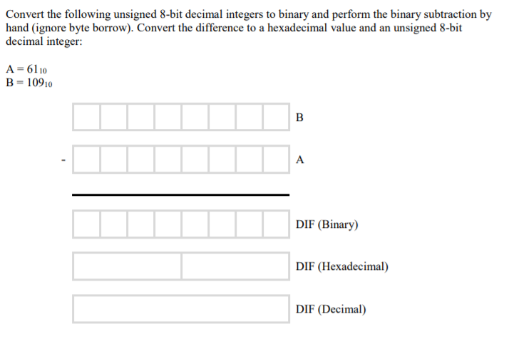Convert the following unsigned 8-bit decimal integers to binary and perform