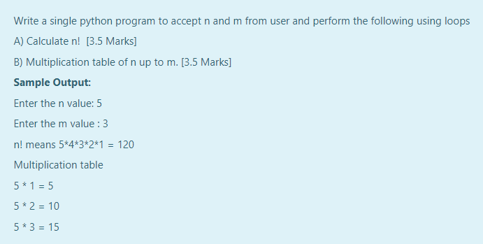  Write a single python program to accept n and m from