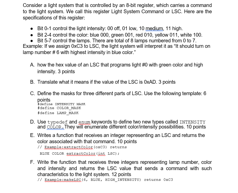  Consider a light system that is controlled by an 8-bit register,