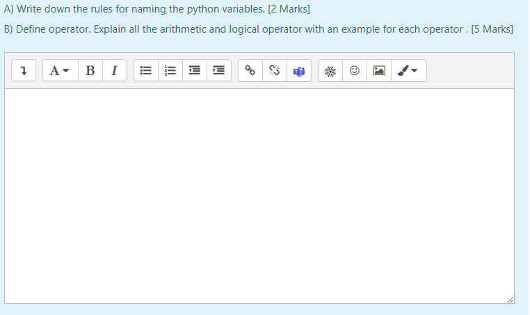  A) Write down the rules for naming the python variables. [2