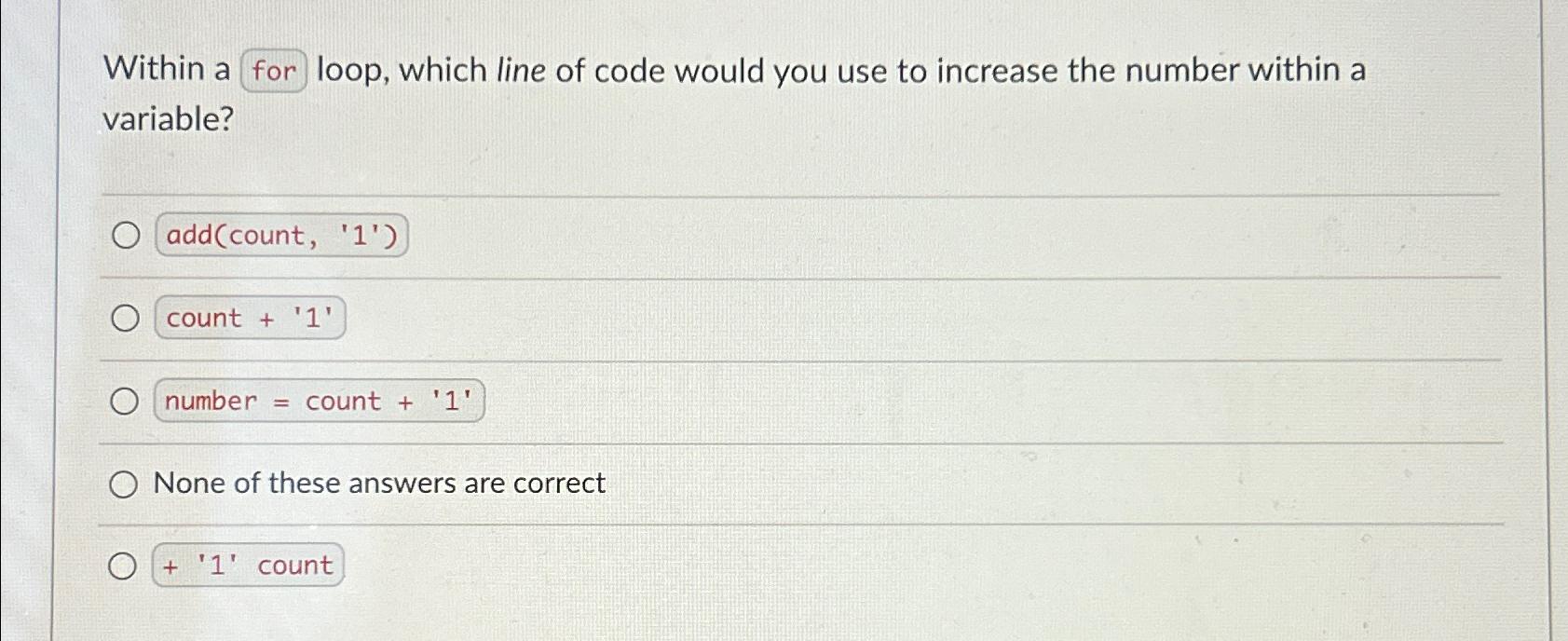  Within a for loop, which line of code would you use