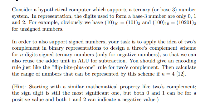  Consider a hypothetical computer which supports a ternary (or base-3) number