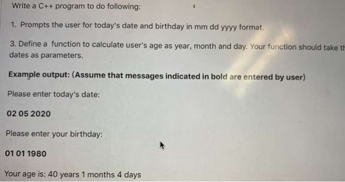  Write a C++ program to do following: 1. Prompts the user