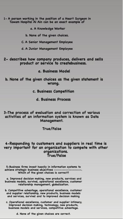 Improved decision making new products, services and business models. survival operational excelente