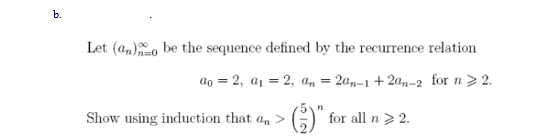  Let (an)n=0 be the sequence defined by the recurrence relation a0=2,a1=2,an=2an1+2an2forn2.