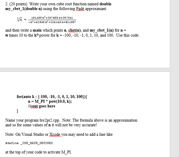 Programming language is C++. Show code and an example of the output