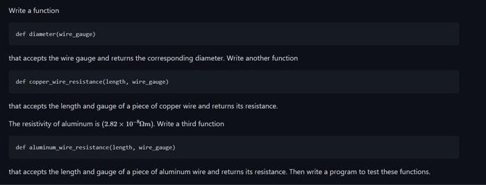 Please use PYTHON programming Write a function def dianeter (wire_gauge) that accepts