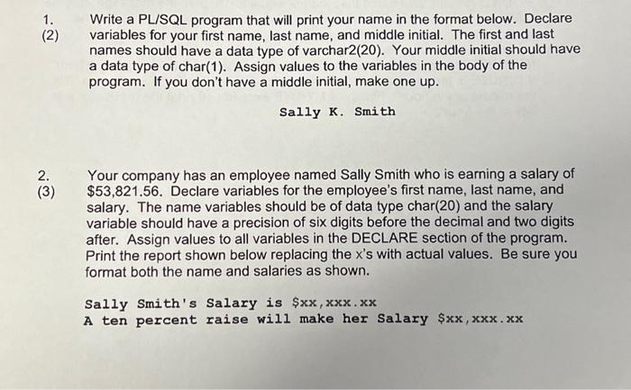  Write a PL/SQL program that will print your name in the