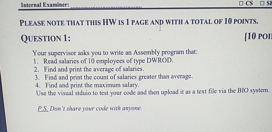 Please code it in assembly language Internal Examiner: CS O SE