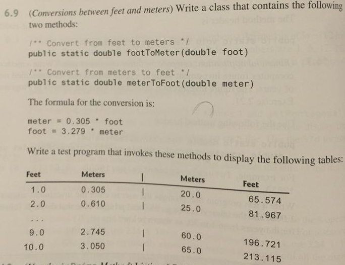 JAVA 6.9 (Comversions between feet and meters) Write a class that contains