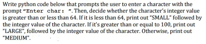  Write python code below that prompts the user to enter a