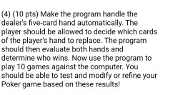  C programing Make the program handle the dealer's five-card hand automatically.