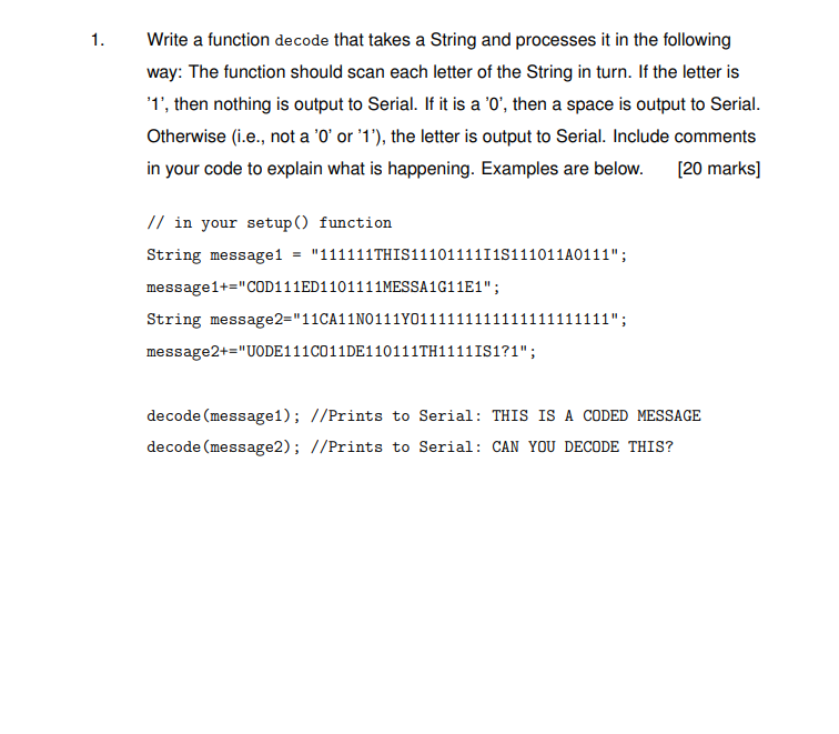  1. Write a function decode that takes a String and processes