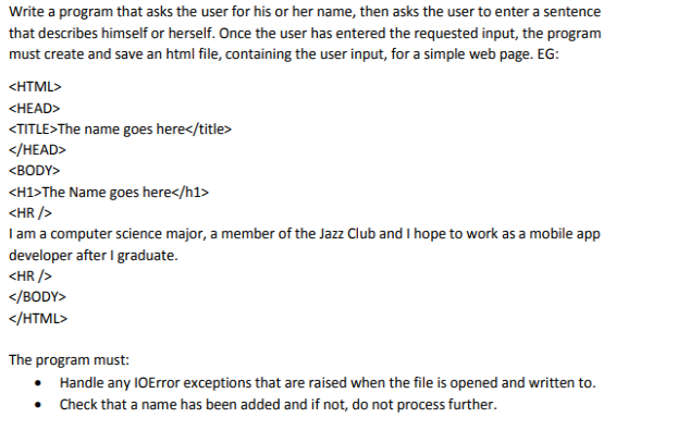  Use python. Write a program that asks the user for his