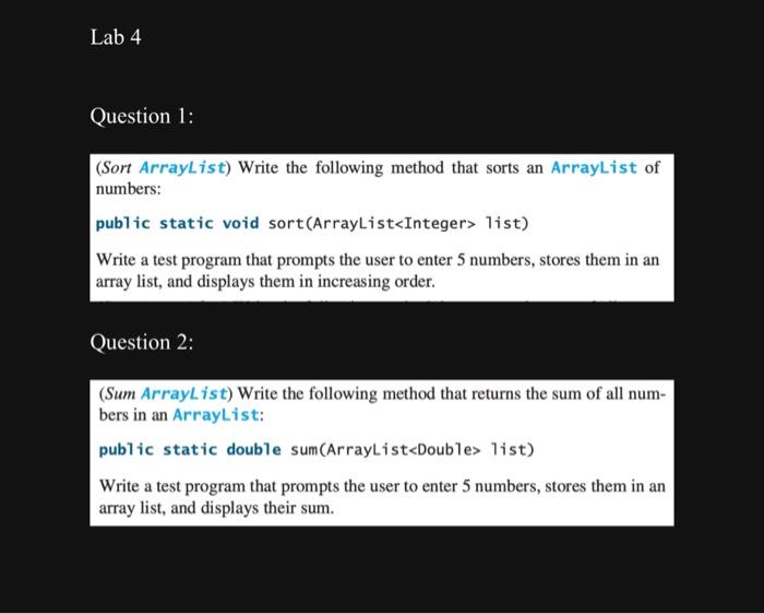  (Sort ArrayList) Write the following method that sorts an ArrayList of