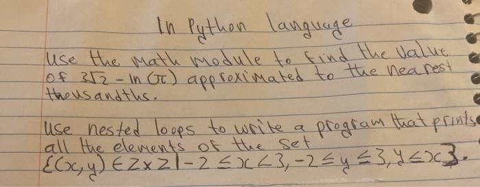  In Python language Use the math module to find the value