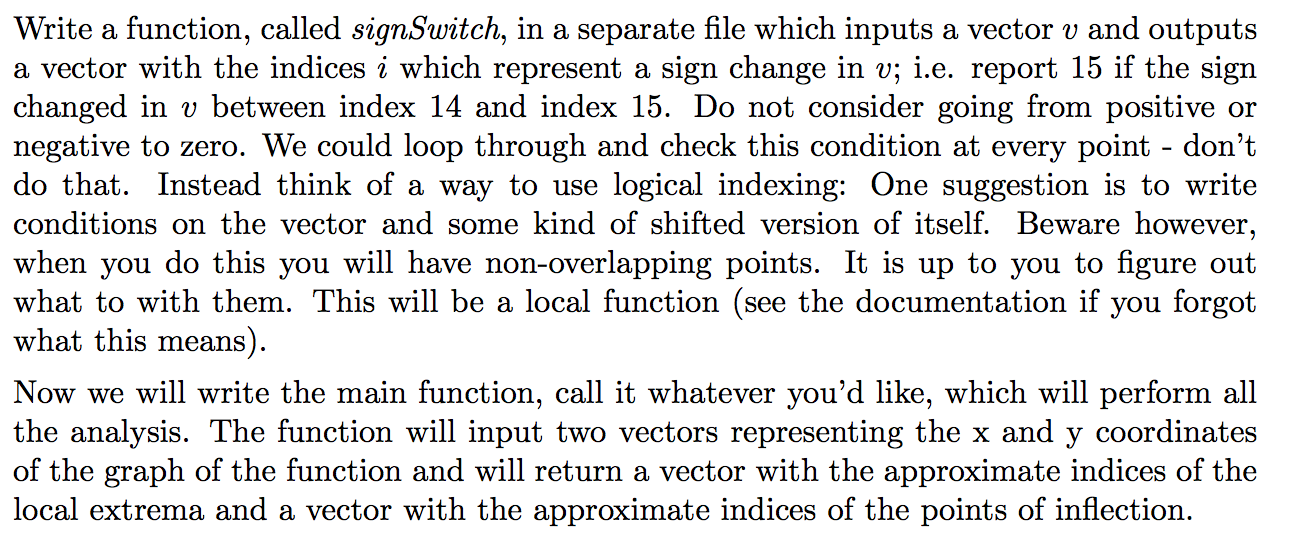 Matlab code files ( two) please Write a function, called signSwitch, in