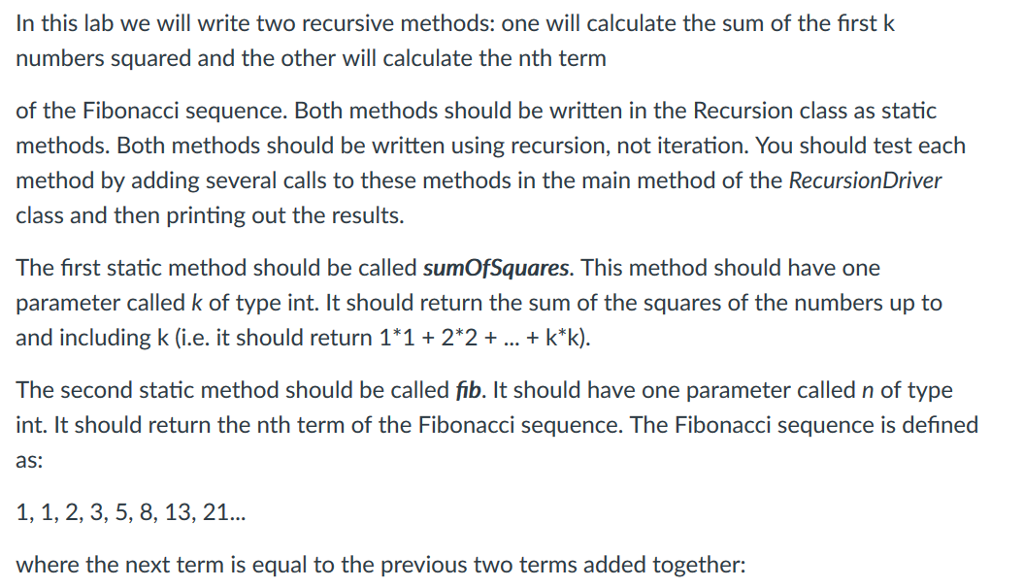  In this lab we will write two recursive methods: one will