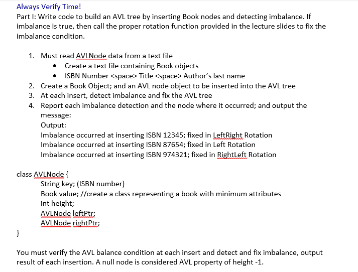  Always Verify Time! Part l: Write code to build an AVL