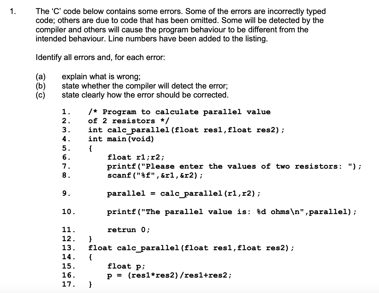  The ' C ' code below contains some errors. Some of