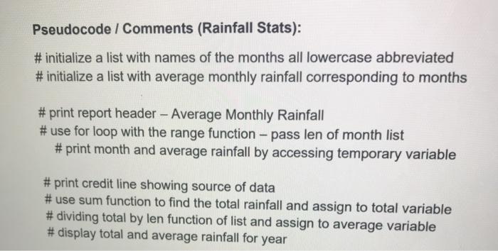 the last 2 slides Program #2 - Rainfall Stats (Rainfall_stats.py): Problem Definition: