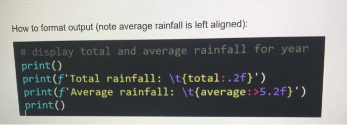 Call program rainfall_stats.py. Do not forget general and specific comments. Coding: Initialize