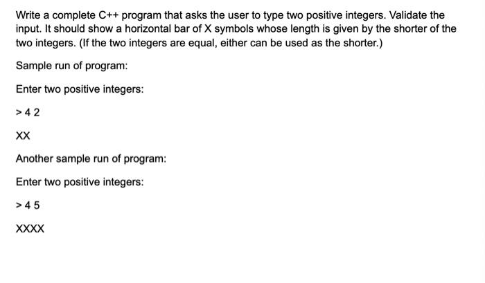  Write a complete C++ program that asks the user to type