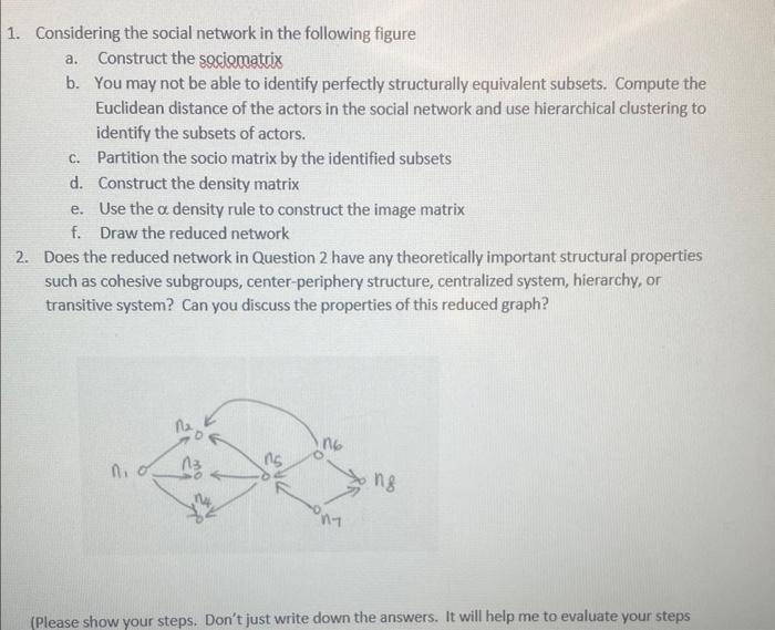 Help with social network analytics 1. Considering the social network in the