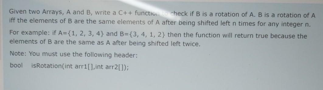 Given two Arrays, A and B, write a C++ function to