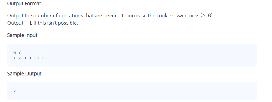 all his cookies to be greater than value K. To do this,
