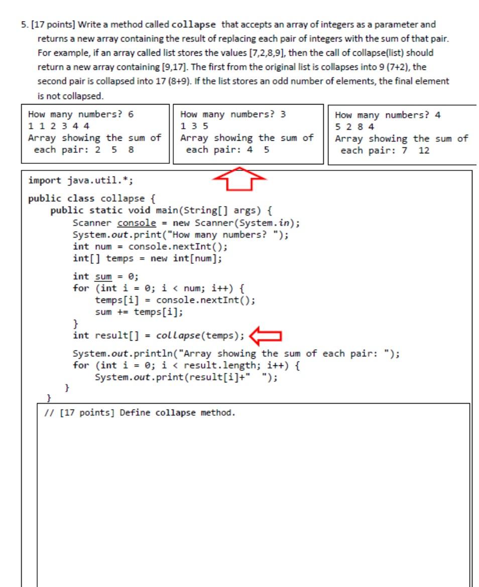 Write a method called collapse that accepts an array of integers as