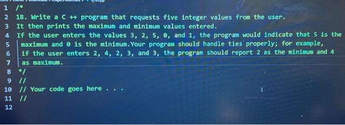  2 18. Write a C++ program that requests five integer values