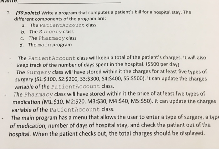  Write a program that computes a patient's bill for a hospital