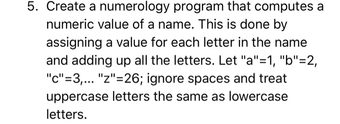  In python 5. Create a numerology program that computesa numeric value