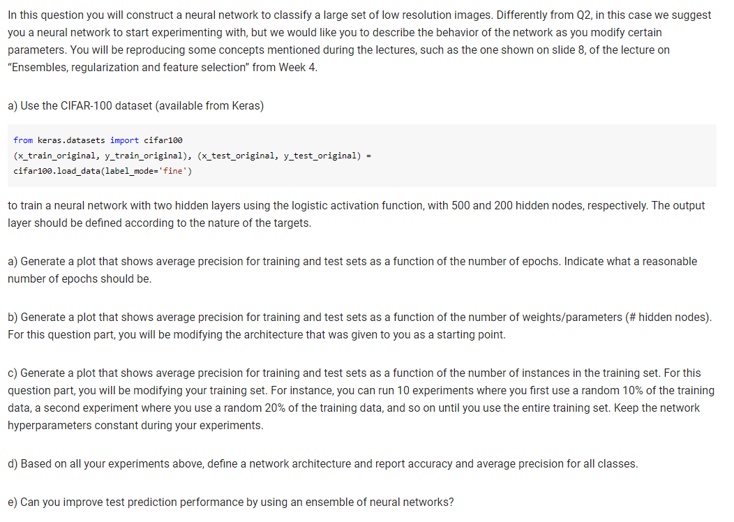 4. Tuning generalization In this question you will construct a neural network