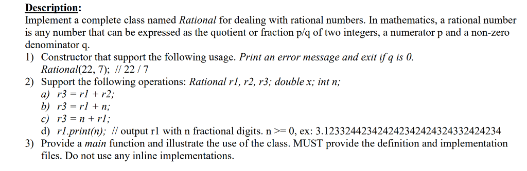  C++ program that separate as rational_main.cpp, Rational.cpp, and Rational.h Description: Implement