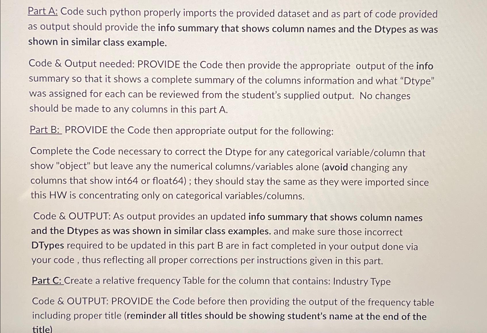  Part A: Code such python properly imports the provided dataset and