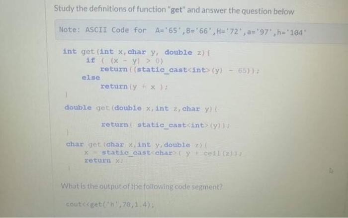  Study the definitions of function "get" and answer the question below