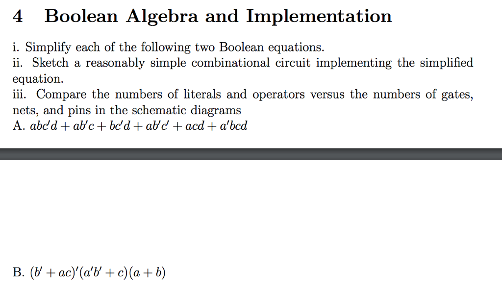 4 Boolean Algebra and Implementation i. Simplify each of the following