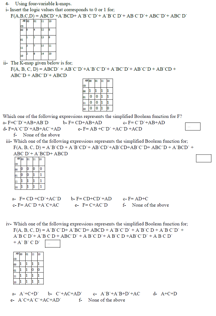  4 Using four-variable k-maps i- Insert the logic values that corresponds