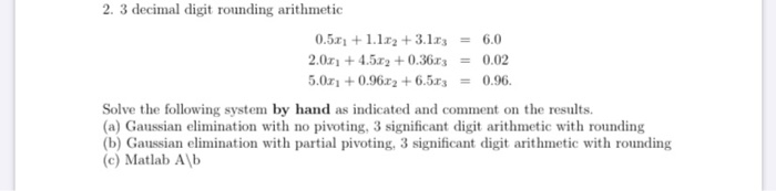  2. 3 decimal digit rounding arithmetic 0.521 + 1.1.x2 + 3.1.x3