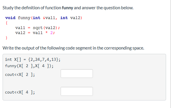  Study the definition of function funny and answer the question below.