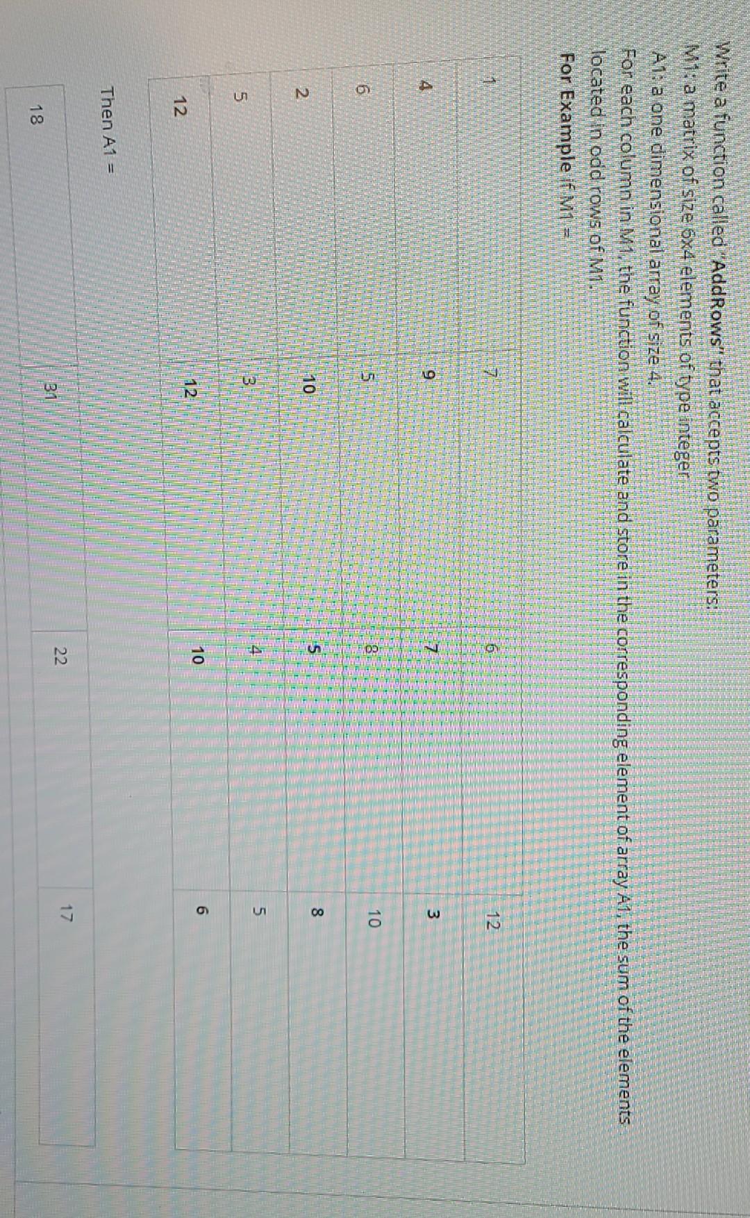  use c++ programming Write a function called AddRows" that accepts two