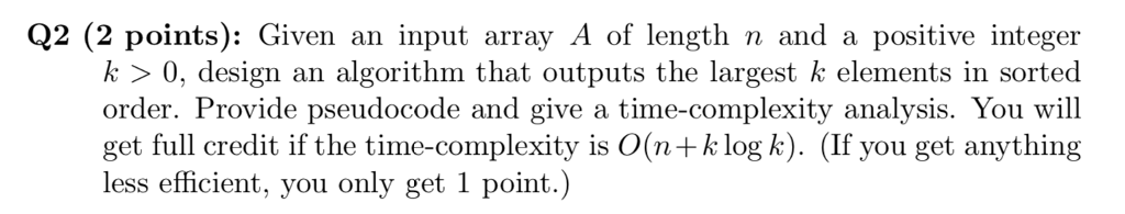  Q2 (2 points): Given an input array A of length n