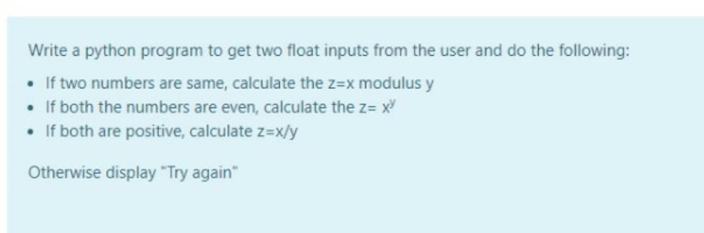  Write a python program to get two float inputs from the