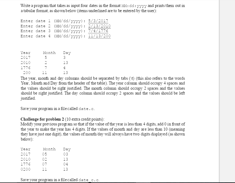 This is in rogramming language C Write a program that takes as