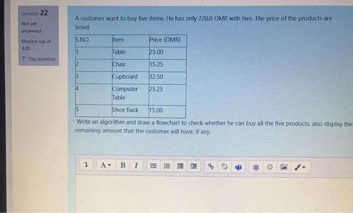  Writing in python Question 22 Not yet answered A customer want