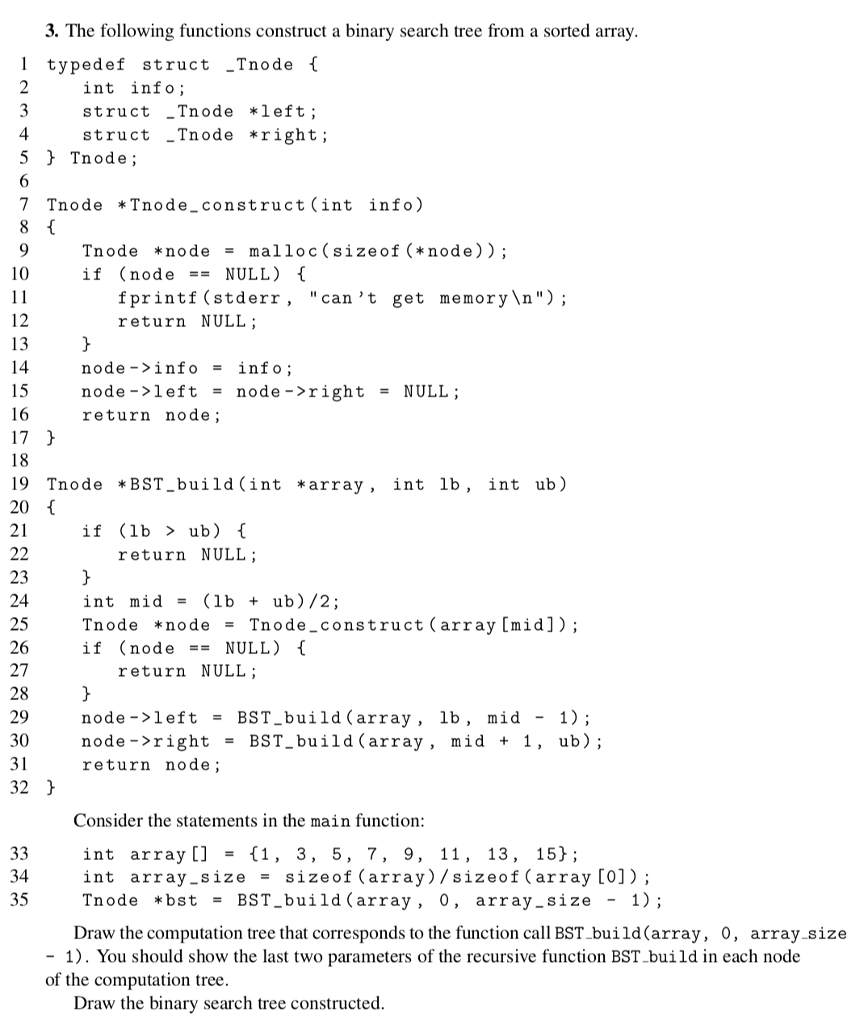  3. The following functions construct a binary search tree from a