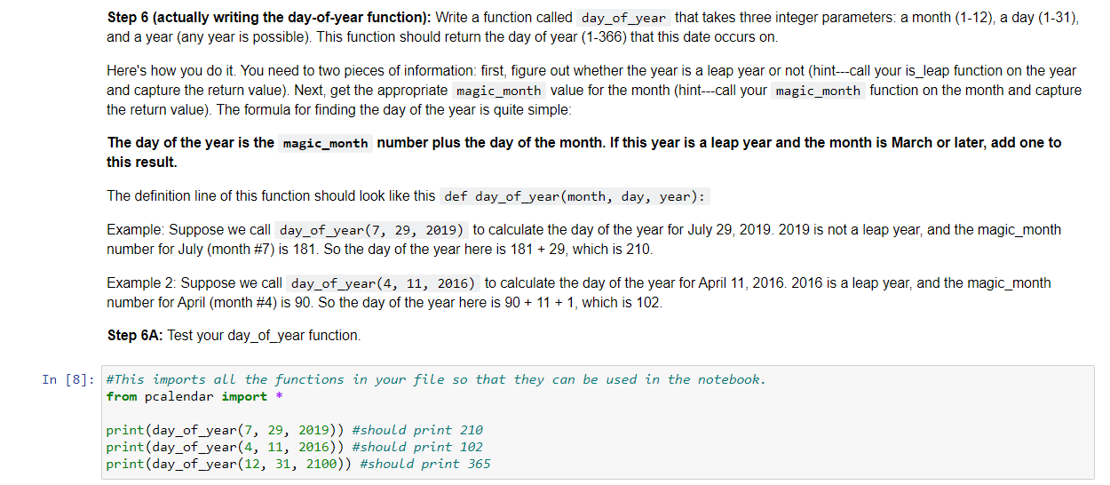  Step 6 (actually writing the day-of-year function): Write a function called