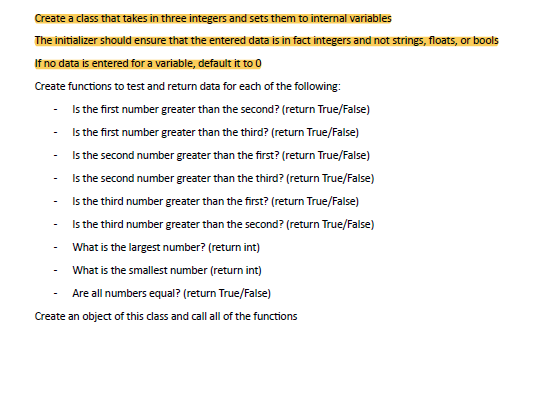  language is python Create a class that takes in three integers